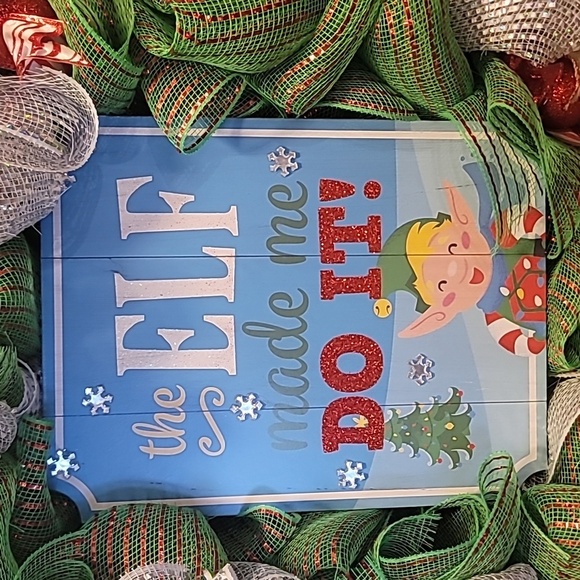 Handmade The Elf Made Me Do It Christmas Wreath - Picture 2 of 5